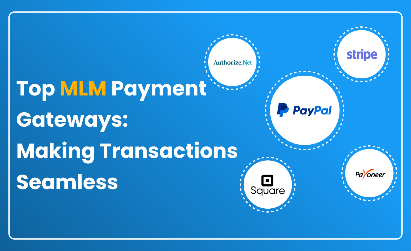 Top MLM Payment Gateways: Making Transactions Seamless