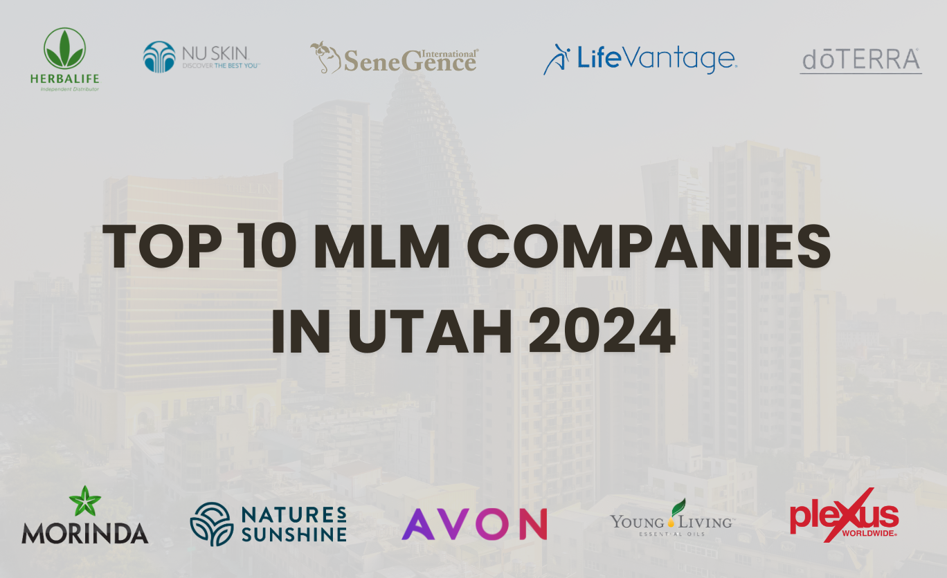 Uncover the Top 10 MLM Companies in Utah 2024